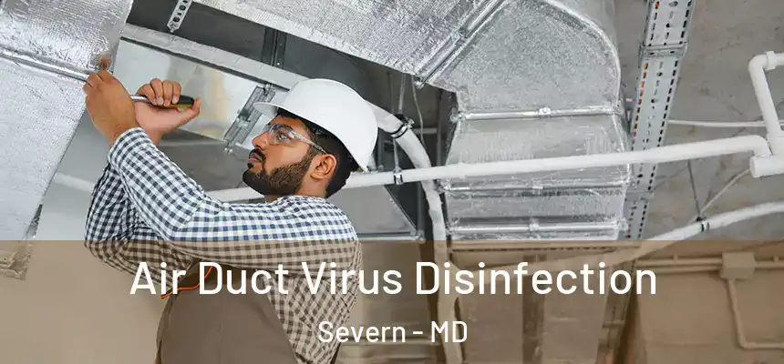 Air Duct Virus Disinfection Severn - MD