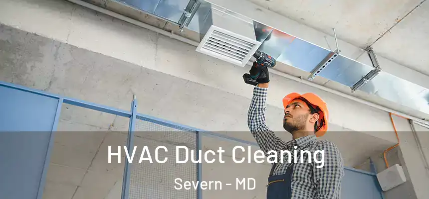 HVAC Duct Cleaning Severn - MD