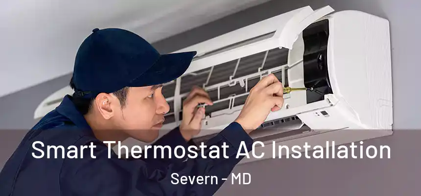  Smart Thermostat AC Installation Severn - MD